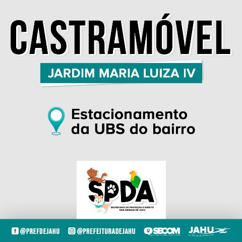 CASTRAMÓVEL ESTÁ ATENDENDO A POPULAÇÃO NO JARDIM MARIA LUIZA IV