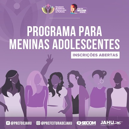 PROGRAMA PARA MENINAS ADOLESCENTES ESTÁ COM INSCRIÇÕES ABERTAS: TEMAS IMPORTANTES
