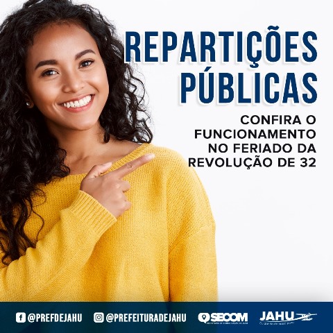 Feriadão vem ai: veja o que abre e fecha na Prefeitura de Jahu e nas repartições