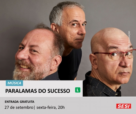 Sesi Jaú recebe Paralamas do Sucesso em show gratuito no fim de setembro: veja como obter ingressos