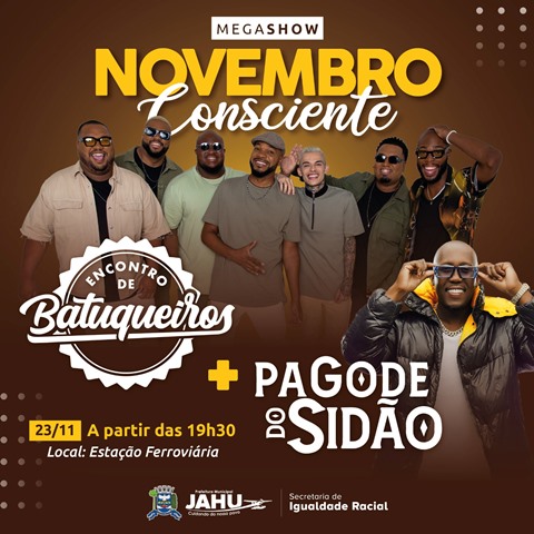 PAGODE DO SIDÃO VAI ABRIR NOITE MUSICAL SÁBADO NO FIM DO ‘NOVEMBRO CONSCIENTE’