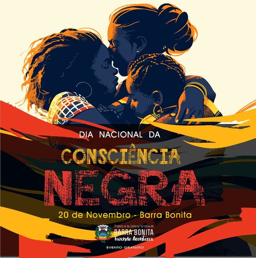 BARRA BONITA CELEBRA CONSCIÊNCIA NEGRA COM CULTURA E REFLEXÃO