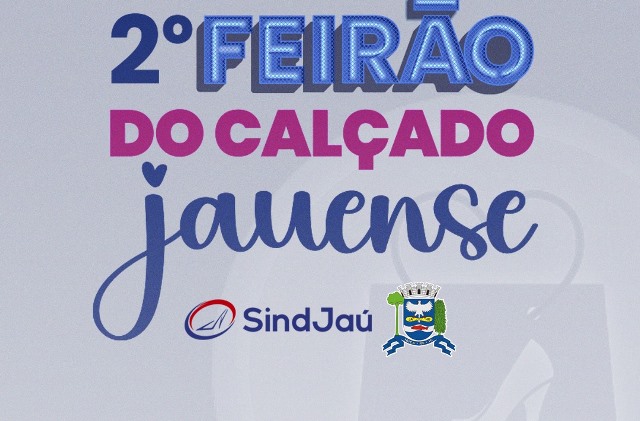 Feirão do Calçado Jauense será de 13 a 15 de dezembro no Sindicato do Calçado