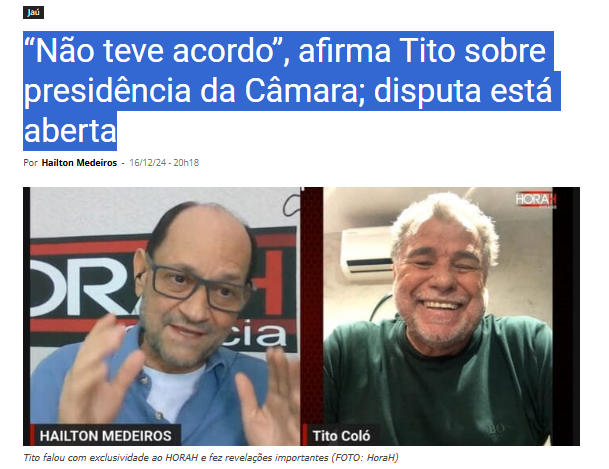 Logo começa a aparecer os acertos políticos para presidir Câmara de Jahu: Tito Coló nega acordos em entrevista ao HORAH