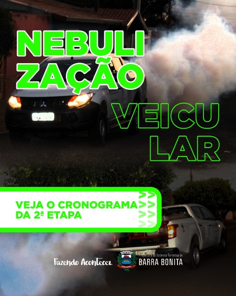 NEBULIZAÇÃO VEICULAR CONTRA O MOSQUITO DA DENGUE CONTINUA EM BARRA BONITA | VEJA CRONOGRAMA DA 2ª ETAPA