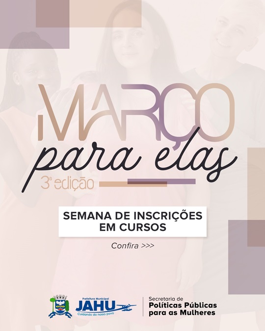 ‘MARÇO PARA ELAS’: SEMANA DE INSCRIÇÕES EM CURSOS