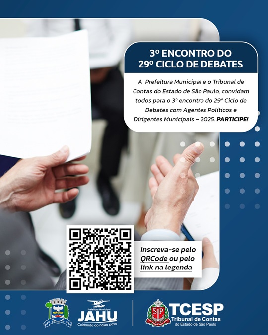 Jahu recebe 3º Encontro do 29º Ciclo de Debates com Agentes Políticos e Dirigentes Municipais