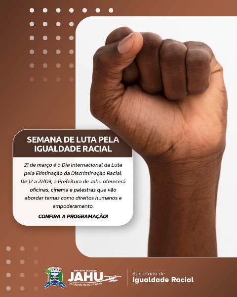 Semana de Luta pela Igualdade Racial: uma programação especial para promover a conscientização e o respeito