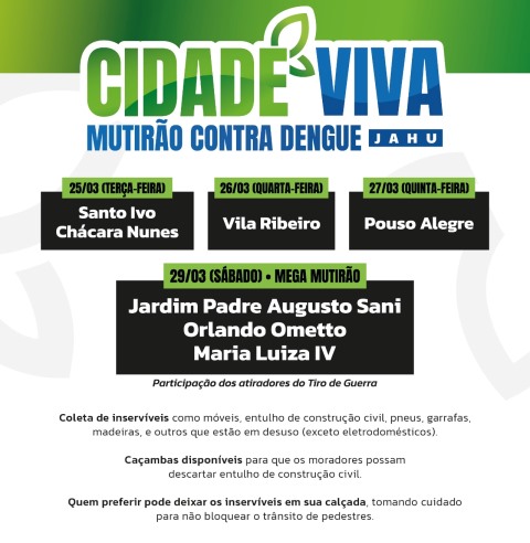 3º ‘Cidade Viva’ promove mutirão contra a dengue em sete bairros de Jaú
