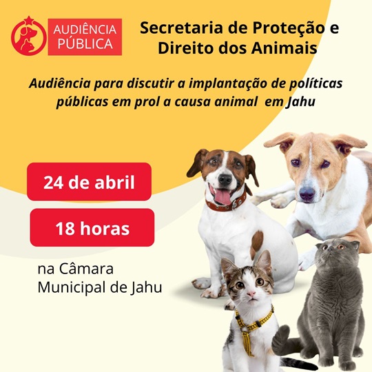 Secretaria Municipal de Proteção e Direito dos Animais de Jahu faz audiência pública dia 24