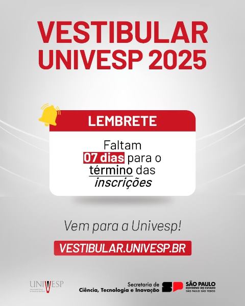 ÚLTIMOS DIAS PARA SE INSCREVER NO VESTIBULAR DA UNIVESP: PRAZO ATÉ 7 DE ABRIL. VEJA OS CURSOS GRATUITOS