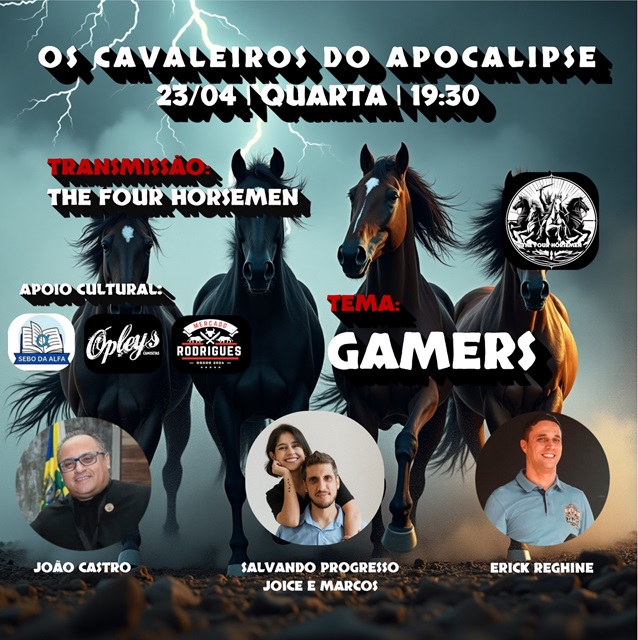 Os Cavaleiros do Apocalipse debatem o universo dos GAMERS em mais uma edição do projeto The Four Horsemen