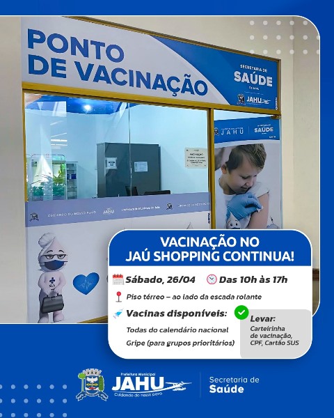 Vacinação no Jaú Shopping neste sábado: todas as vacinas do calendário nacional disponíveis para a população