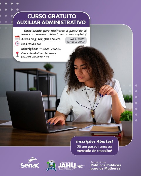 CURSO GRATUITO DE AUXILIAR ADMINISTRATIVO NA CASA DA MULHER: INSCRIÇÕES ABERTAS