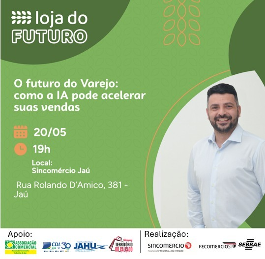 Jaú promove palestra gratuita sobre como usar Inteligência Artificial para impulsionar vendas no varejo