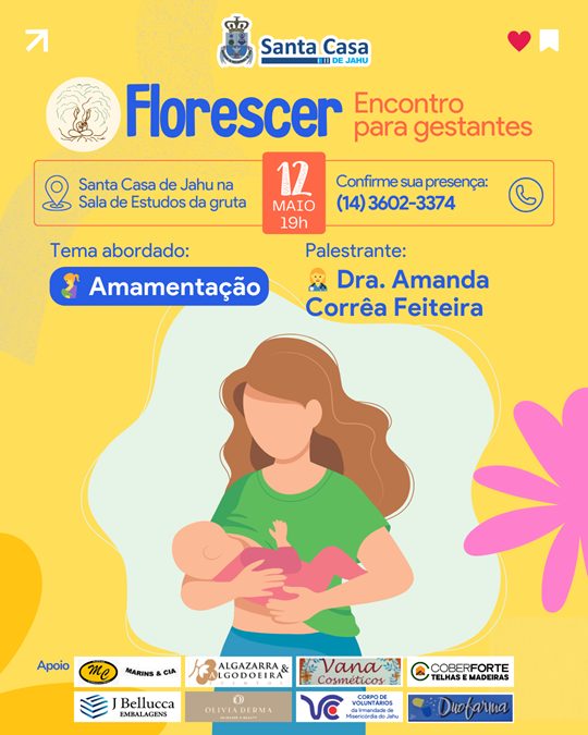 Santa Casa de Jahu convida para Encontro de Gestantes – Projeto Florescer previsto para 12 de maio