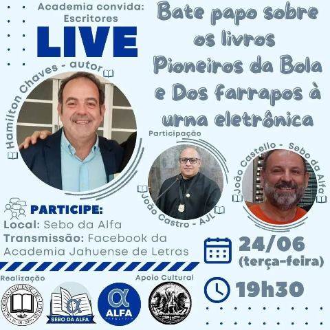 Live literária da Academia de Letras recebe Hamilton Chaves, autor de “Pioneiros da Bola”