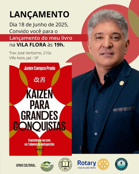 Junior Campos Prado lança livro “Kaizen para Grandes Conquistas” com evento em Jaú nesta semana