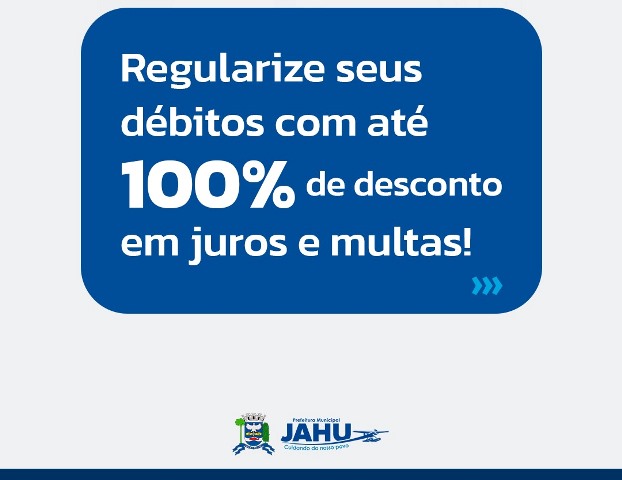 REFIS 2025: Prêmio ao ‘calote’ em Jaú, com desconto de juros e multa para quem não pagou imposto no prazo