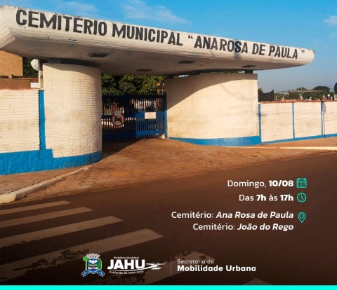 CEMITÉRIOS MUNICIPAIS TERÃO HORÁRIO ESPECIAL DE FUNCIONAMENTO PARA O ‘DIA DOS PAIS’: FICA ABERTO DURANTE 10 HORAS