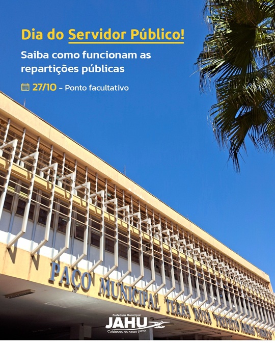 PONTO FACULTATIVO NESTA SEGUNDA PELO DIA DO SERVIDOR PÚBLICO: CONFIRA O ABRE E FECHA 
