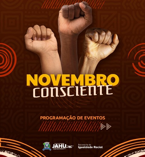 “Novembro Consciente” celebra a valorização da cultura afro e o combate ao racismo em Jahu
