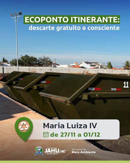 ECOPONTO ITINERANTE CHEGA AO MARIA LUIZA IV: DESCARTE CORRETO DE RESÍDUOS ATÉ 1º DE DEZEMBRO