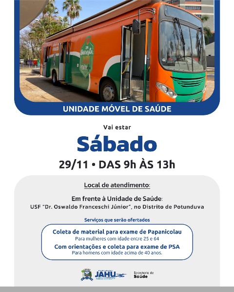 UNIDADE MÓVEL DE SAÚDE LEVA PREVENÇÃO AO DISTRITO DE POTUNDUVA NESTE SÁBADO; PROJETO JÁ PASSOU POR 9 REGIÕES DE JAHU