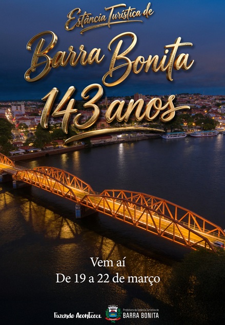 BARRA BONITA CELEBRA 143 ANOS COM QUATRO DIAS DE FESTA