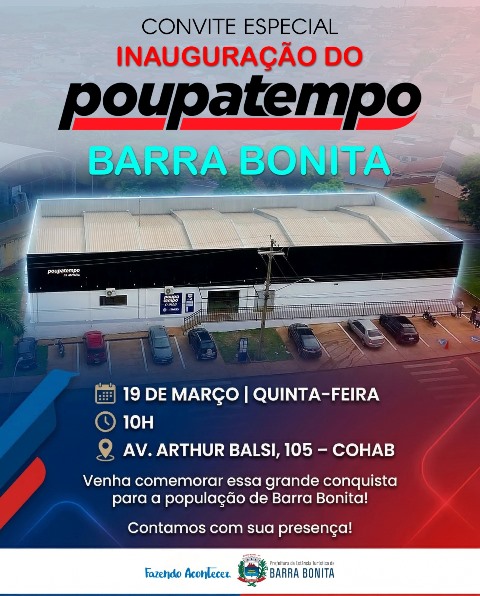 PREFEITURA DE BARRA BONITA CONVIDA A POPULAÇÃO PARA A INAUGURAÇÃO DO POUPATEMPO