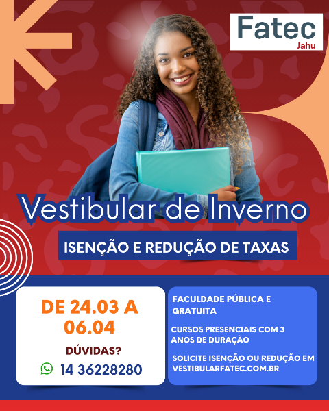 Vestibular de Inverno 2026 nas Fatecs: começa período para pedir isenção da taxa