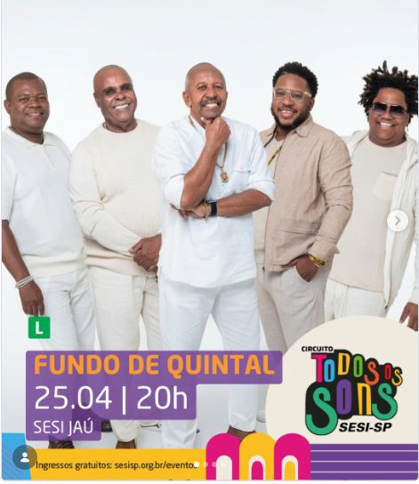 Fundo de Quintal se apresenta no SESI Jaú e promete noite histórica de samba