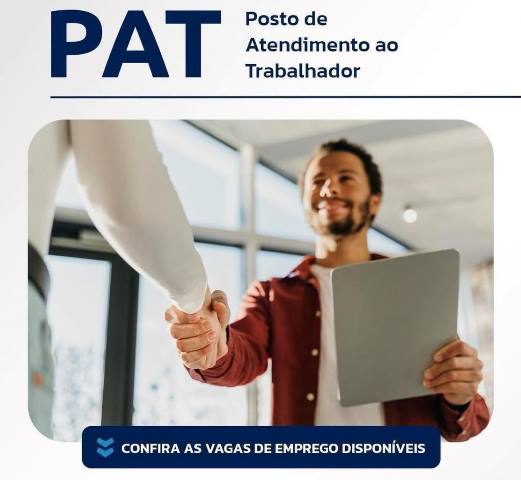 Não conseguiu ir ao ‘Feirão do Emprego’ realizado terça-feira? Dá uma passada no Posto do Trabalhador (PAT)