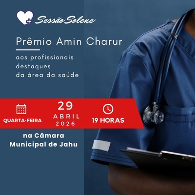 Câmara de Jahu entrega Prêmio “Amin Charur” a profissionais de destaque da saúde pública