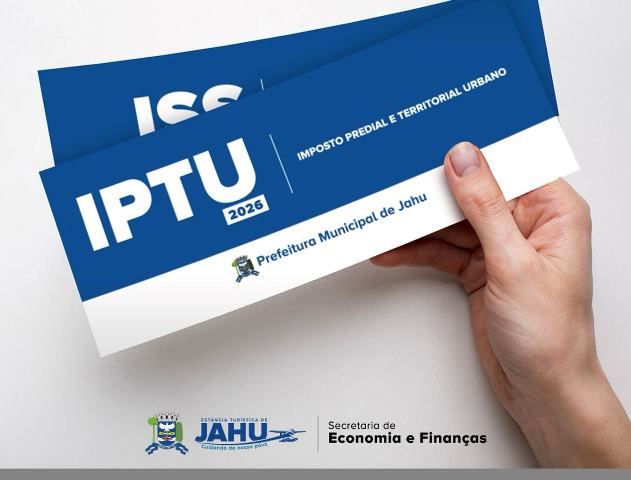 Prefeitura de Jahu prorroga vencimento da cota única do IPTU, ISS e taxas municipais até julho