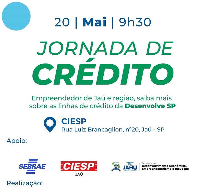 Jornada de Crédito da Desenvolve SP chega a Jahu com orientação gratuita para empresários e empreendedores