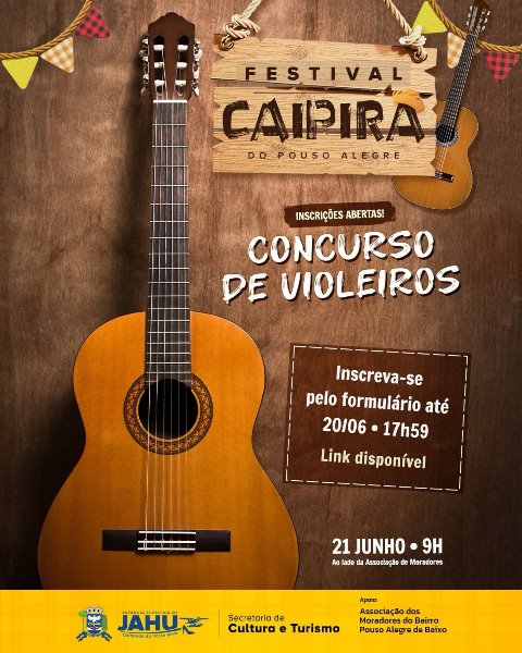 Concurso de Violeiros abre inscrições para o Festival Caipira de Jaú – Teixeira Filho